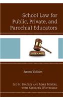 School Law for Public, Private, and Parochial Educators