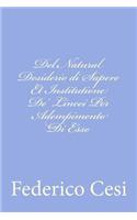 Del Natural Desiderio di Sapere Et Institutione De' Lincei Per Adempimento Di Esso
