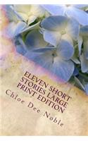Eleven Short Stories Large Print Edition: Large Print Edition(English)