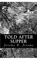 Told After Supper