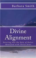 Divine Alignment: Entering Into the Holy of Holies