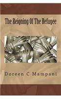 The Reigning Of The Refugee: (English)