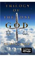 Trilogy of the One GOD