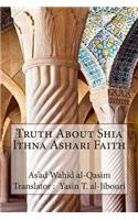 Truth About Shia Ithna Ashari Faith