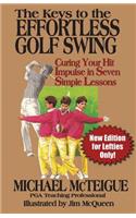 Keys to the Effortless Golf Swing - New Edition for LEFTIES Only!