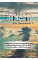 Beyond the Veil to Heaven