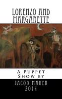 Lorenzo and Margarette: A Puppet Show