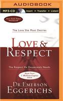 Love & Respect: The Love She Most Desires; The Respect He Desperately Needs