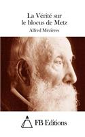 La Vérité sur le blocus de Metz