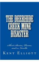 The Deerhide Creek Mine Disaster