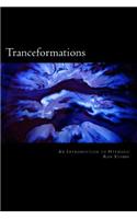 Tranceformations