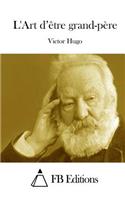 L'Art d'être grand-père: (French)