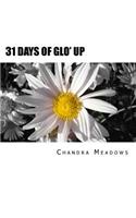 31 Days of Glo' Up