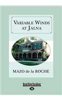 Variable Winds at Jalna (Large Print 16pt)