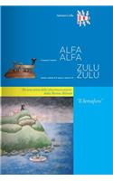 ALFAALFA ZULUZULU - Il Semaforo: Per una storia delle telecomunicazioni della Marina Militare