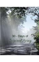 30 - Days of Inspired Living