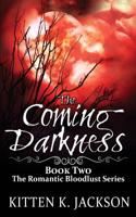 The Coming Darkness