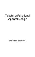 Teaching Functional Apparel Design