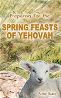 Preparing for the Spring Feasts of YeHoVaH