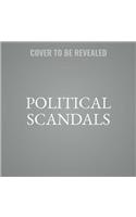 Political Scandals Lib/E