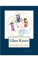 Glass Kisses