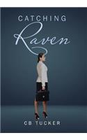 Catching Raven