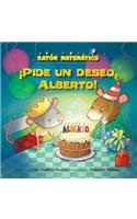 ¡pide Un Deseo, Alberto! (Make a Wish, Albert!)