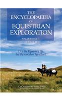 Encyclopaedia of Equestrian Exploration Volume II - A Study of the Geographic and Spiritual Equestrian Journey, based upon the philosophy of Harmonious Horsemanship