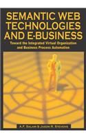 Semantic Web Technologies and Ebusiness: Toward the Integrated Virtual Organization and Business Process Automation(English)