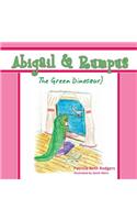 Abigail & Rumpus (The Green Dinosaur)