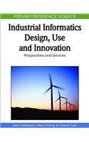Industrial Informatics Design, Use and Innovation