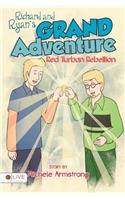 Richard and Ryan's Grand Adventure