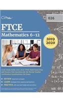 FTCE Mathematics 6-12 (026) Study Guide 2019-2020: FTCE Math Exam Prep and Practice Test Questions for the Florida Teacher Certification Examinations 026 Exam