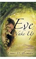 Eve, Wake Up