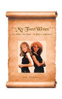 My Two Wives