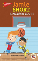 Good Sports Jamie Short, King of the Court
