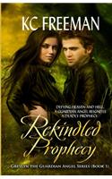 Rekindled Prophecy