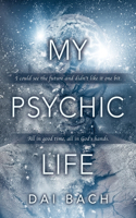 My Psychic Life