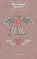 Hollie Notebook Journal Personal Diary Personalized Name 120 pages Lined (6x9 inches) (15x23cm)