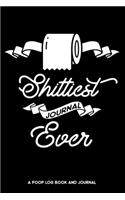 Shittiest Journal Ever A Poop Log Book and Journal