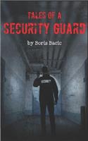 Tales of a Security Guard