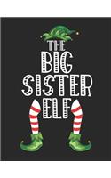 The Big Sister Elf: Christmas Gifts Notebook, Journal, Diary For Big Sister