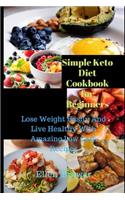 Simple Keto Diet Cookbook for Beginners