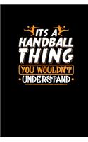 Its A Handball Thing You Wouldnt Understand