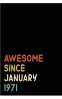 Awesome Since January 1971