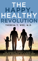 Happy, Healthy Revolution