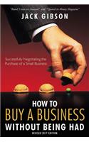 How to Buy a Business without Being Had: (English)