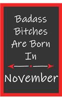 Badass Bitches Are Born In November