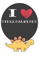 I Heart Stegosauruses: A Cute Stegosaurus Lovers Journal / Notebook / Diary Perfect for Birthday Present or Christmas Gift Great for kids, Teens or Students(6x9 - 110 Blan