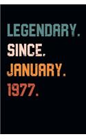Blank Lined Journal, Notebook, Diary, Planner - Legendary Since January 1977 - 42nd Birthday Gift For 42 Years Old Men and Women born in January: Medium College-Ruled Journey Diary, 110 page, Lined, 6x9 (15.2 x 22.9 cm)